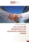 Les masses des obligataires et les procédures collectives OHADA