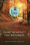 Saint Benedict for Boomers