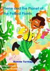 Pierre and the Planet of the Potted Plants