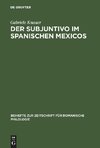 Der Subjuntivo im Spanischen Mexicos