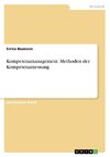 Kompetenzmanagement. Methoden der Kompetenzmessung