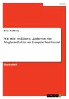 Wie sehr profitieren Länder von der Mitgliedschaft in der Europäischen Union?