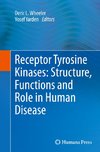 Receptor Tyrosine Kinases: Structure, Functions and Role in Human Disease