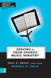 Serving in Your Church Music Ministry