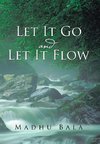 Let it Go and Let it Flow