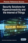 Security Solutions for Hyperconnectivity and the Internet of Things