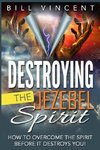 Destroying the Jezebel Spirit