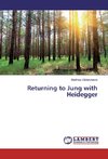 Returning to Jung with Heidegger