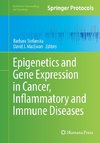 Epigenetics and Gene Expression in Cancer, Inflammatory and Immune Diseases