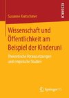 Wissenschaft und Öffentlichkeit am Beispiel der Kinderuni