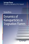 Dynamics of Nanoparticles in Stagnation Flames