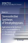 Stereoselective Syntheses of Tetrahydropyrans