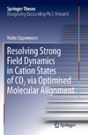 Resolving Strong Field Dynamics in Cation States of CO_2 via Optimised Molecular Alignment