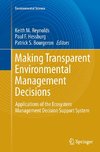 Making Transparent Environmental Management Decisions