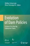 Evolution of Dam Policies