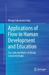 Applications of Flow in Human Development and Education