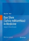 Dan Shen (Salvia miltiorrhiza) in Medicine