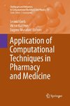 Application of Computational Techniques in Pharmacy and Medicine