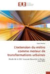 L'extension du métro comme moteur de transformations urbaines