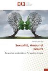 Sexualité, Amour et Beauté