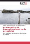 La filosofía y la formación moral en la actualidad