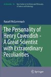 The Personality of Henry Cavendish - A Great Scientist with Extraordinary Peculiarities