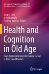 Health and Cognition in Old Age