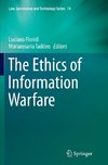 The Ethics of Information Warfare