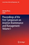 Proceedings of the First Symposium on Aviation Maintenance and Management-Volume I