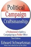 Schwartzman, E: Political Campaign Craftsmanship