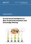 Crowd-based Intelligence in New Product Development and Knowledge Sharing