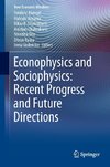 Econophysics and Sociophysics: Recent Progress and Future Directions