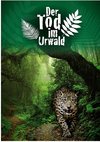 Der Tod im Urwald