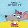 Souricette a perdu une dent