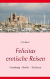 Felicitas erotische Reisen 1