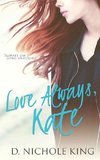 Love Always, Kate