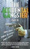 The Accidental Gangster