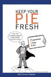 Keep Your PIE Fresh