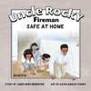 Uncle Rocky, Fireman Book # 7A Safe at Home