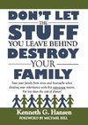 Don't Let the Stuff You Leave Behind Destroy Your Family