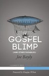 The Gospel Blimp (and Other Parables)