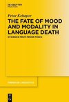 The Fate of Mood and Modality in Language Death