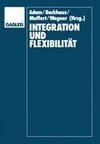 Integration und Flexibilität