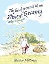 The brief presence of an absent granny