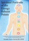 Spiritual Portraits of the Energy Release Points