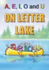 A, E, I, O and U On Letter Lake