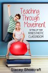 Shoecraft, S: Teaching Through Movement