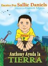 Anthony Ayuda la Tierra