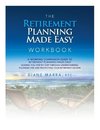 The Retirement Planning Made Easy Workbook