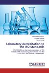 Laboratory Accreditation to the ISO Standards